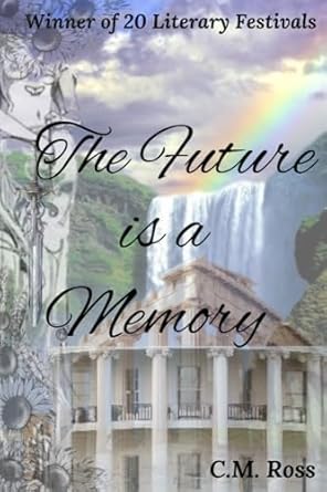 The Future Is A Memory